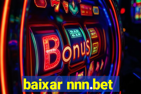 baixar nnn.bet